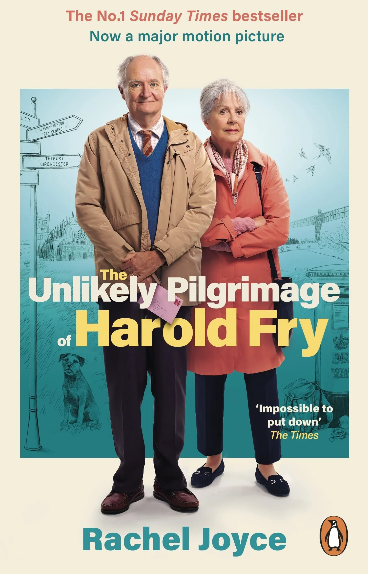 The Unlikely Pilgrimage Of Harold Fry: The uplifting and redemptive No. 1 Sunday Times bestseller