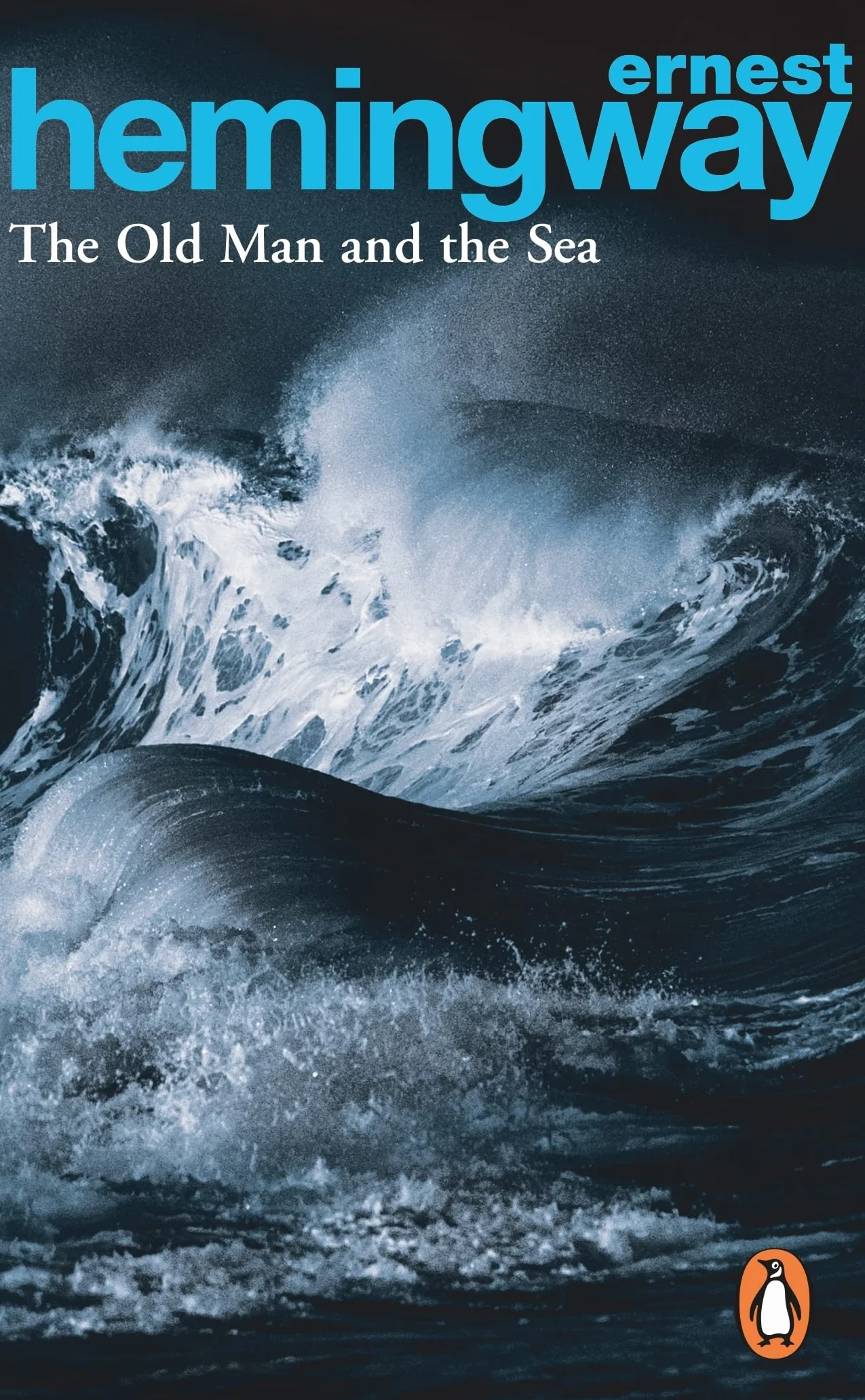 Old Man and the Sea: The moving novella of endurance and pride from the Nobel Prize-winning author of For Whom the Bell Tolls