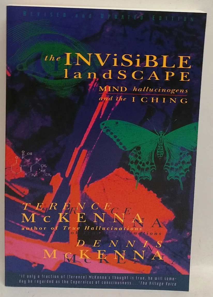 The Invisible Landscape: Mind, Hallucinogens, and the I Ching