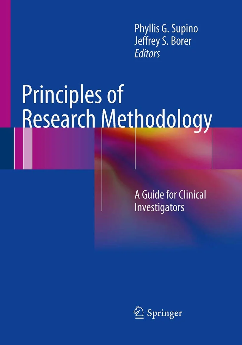 Principles of Research Methodology: A Guide for Clinical Investigators