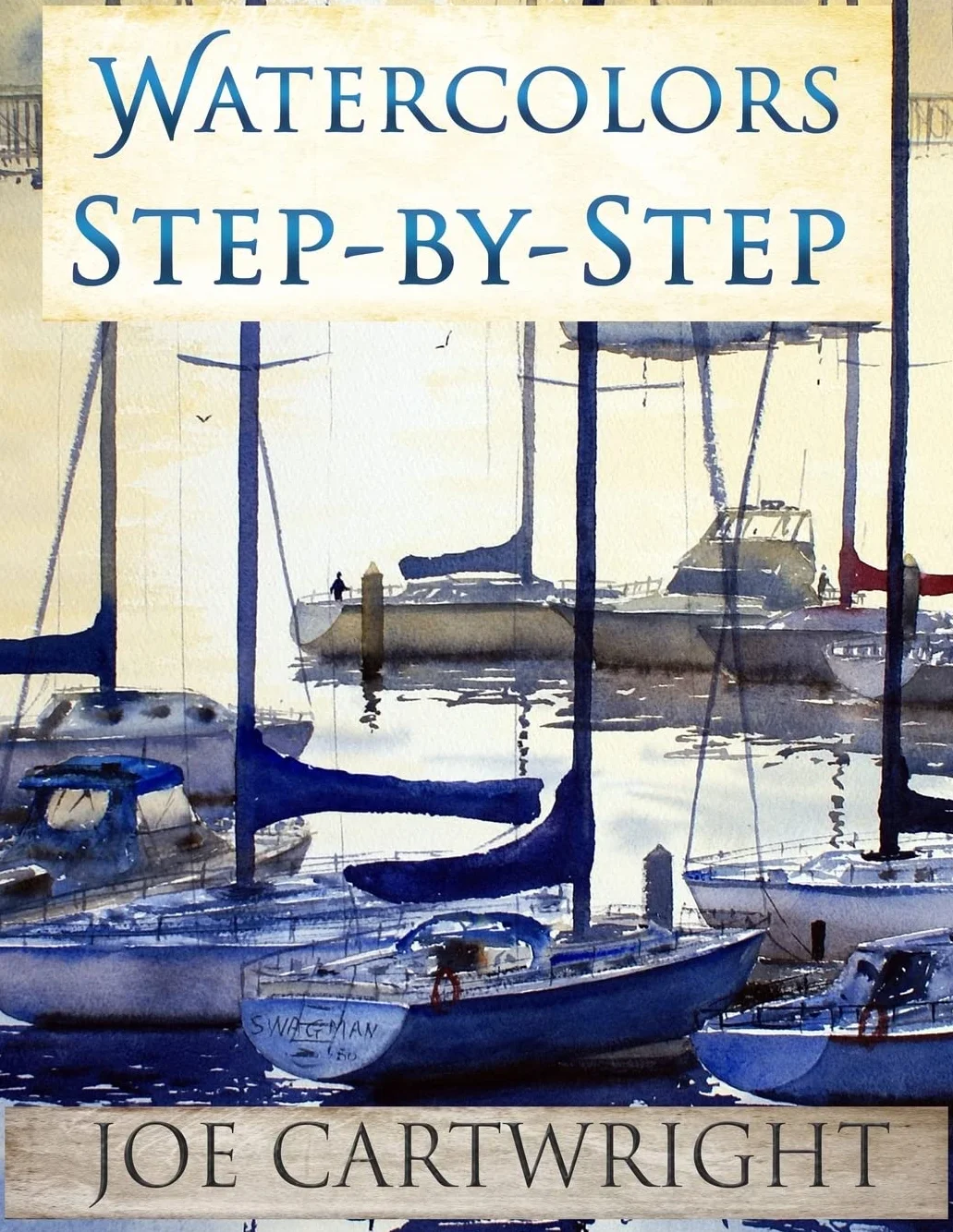 Watercolors Step-By-Step