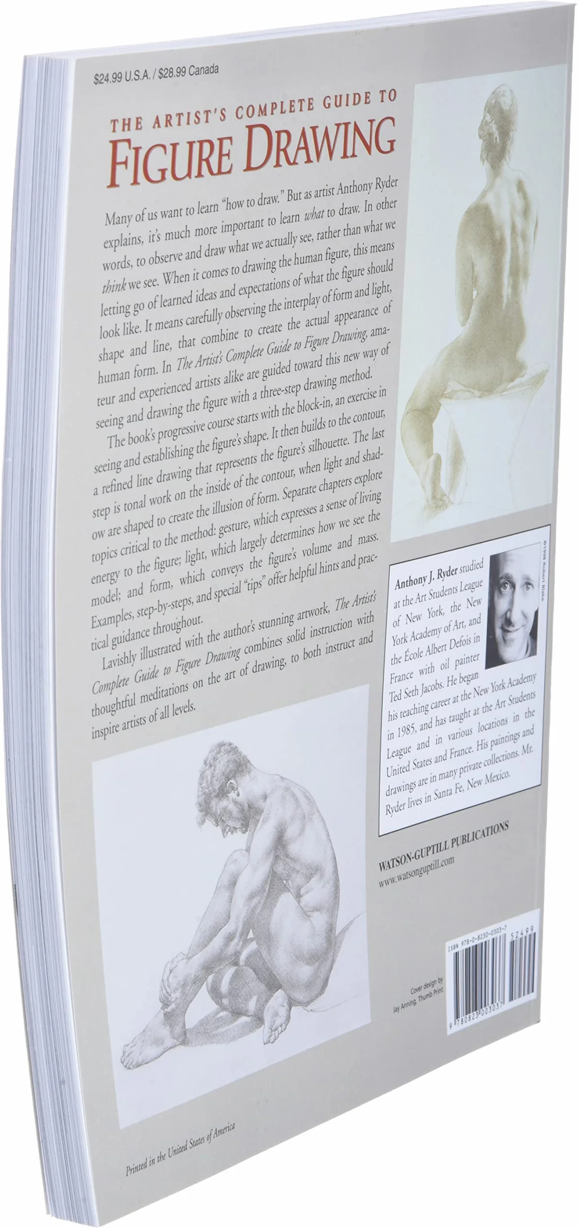 The Artist's Complete Guide to Figure Drawing: A Contemporary Perspective On the Classical Tradition