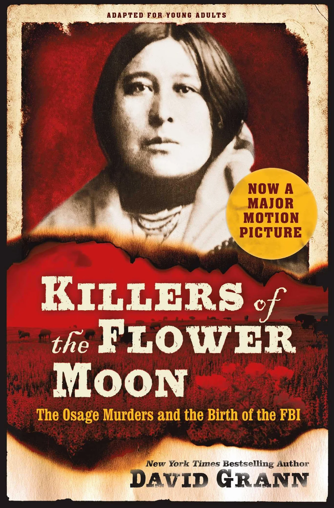 Killers of the Flower Moon: Adapted for Young Adults: The Osage Murders and the Birth of the FBI