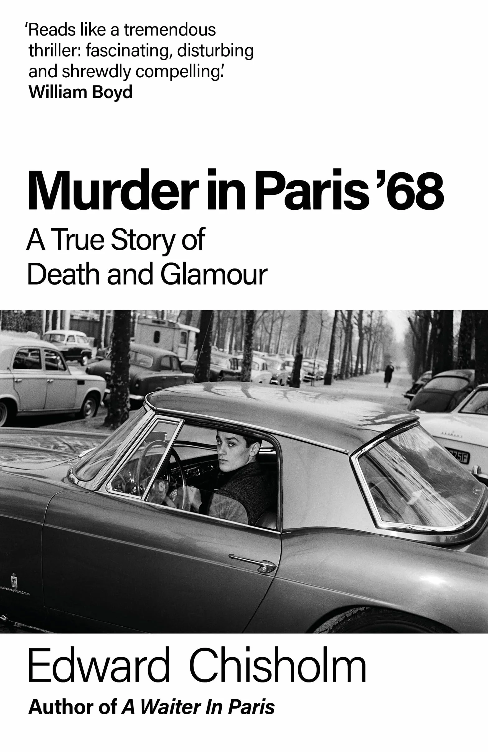 Murder In Paris '68: A true story of death and glamour
