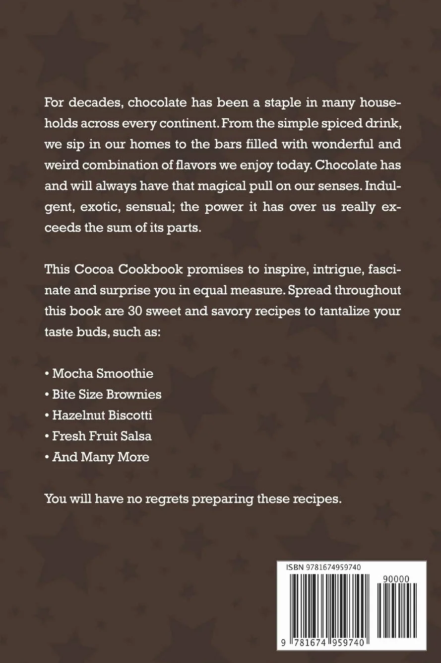 Sweets with Cocoa Cookbook for Beginners: Delicious Cocoa Recipes for Home Cooks from Smoothies to Pastries