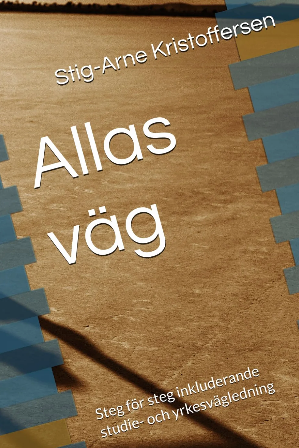 Allas väg: Steg för steg inkluderande studie- och yrkesvägledning
