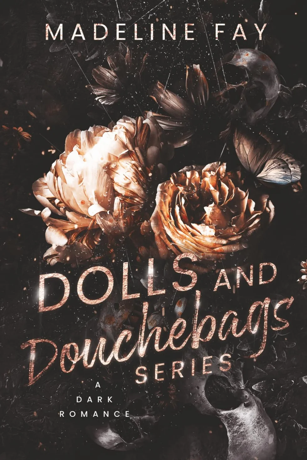 Dolls & Douchebags Series