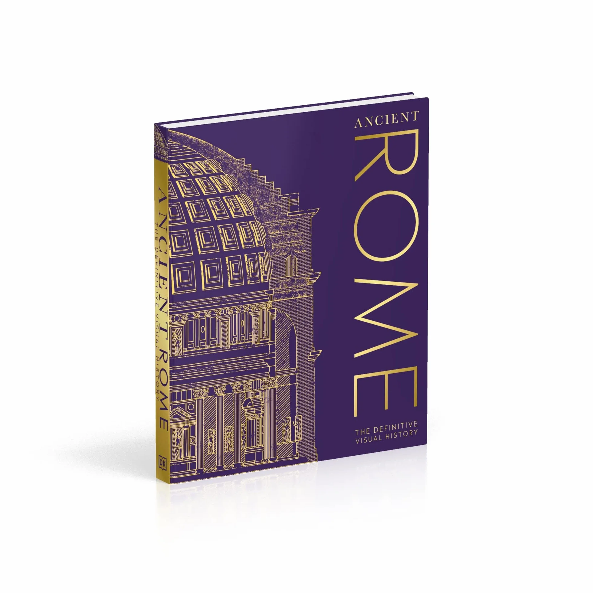 Ancient Rome: The Definitive Visual History