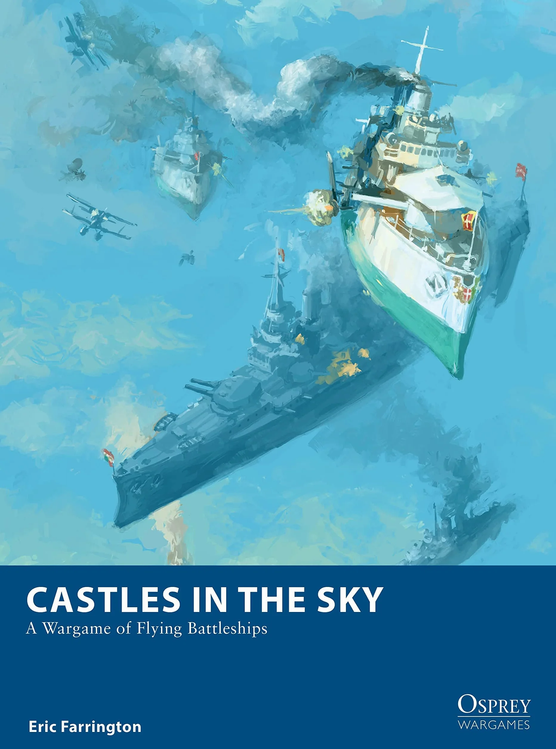 Castles in the Sky: A Wargame of Flying Battleships: 30