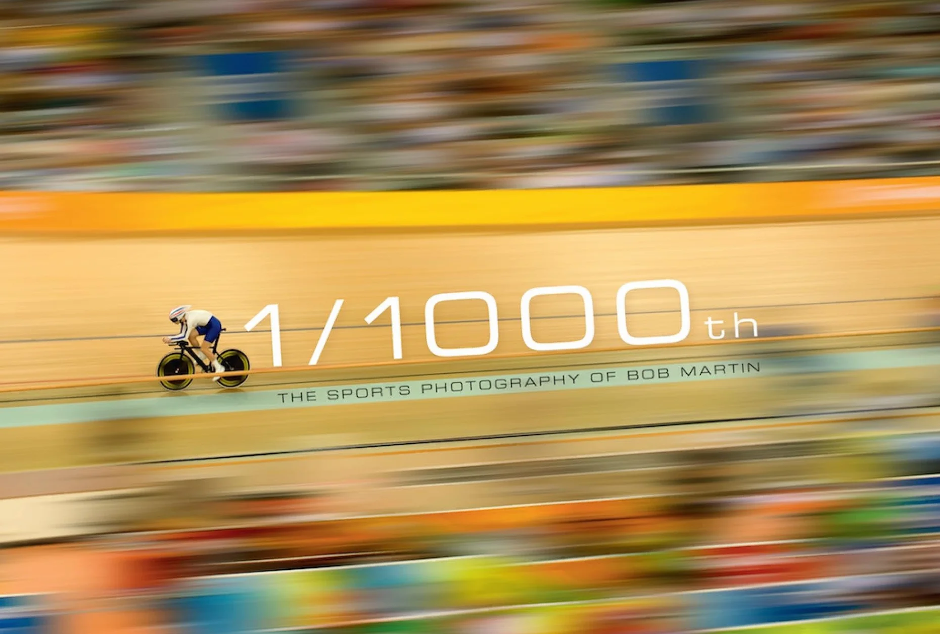 1/1000th: The Sports Photography of Bob Martin