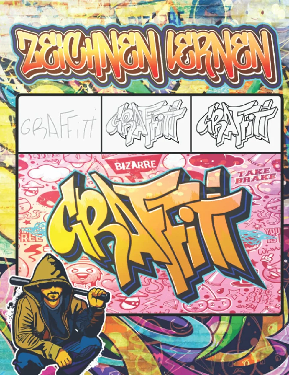 Graffiti Zeichnen Lernen: Ausmalen von Zeichnungen, Zitaten, Schriftarten und Urban Art-Schriften / 50 professionelle Anti Stress und Entspannung ... Kinder und zurück zu Schulgeschenk