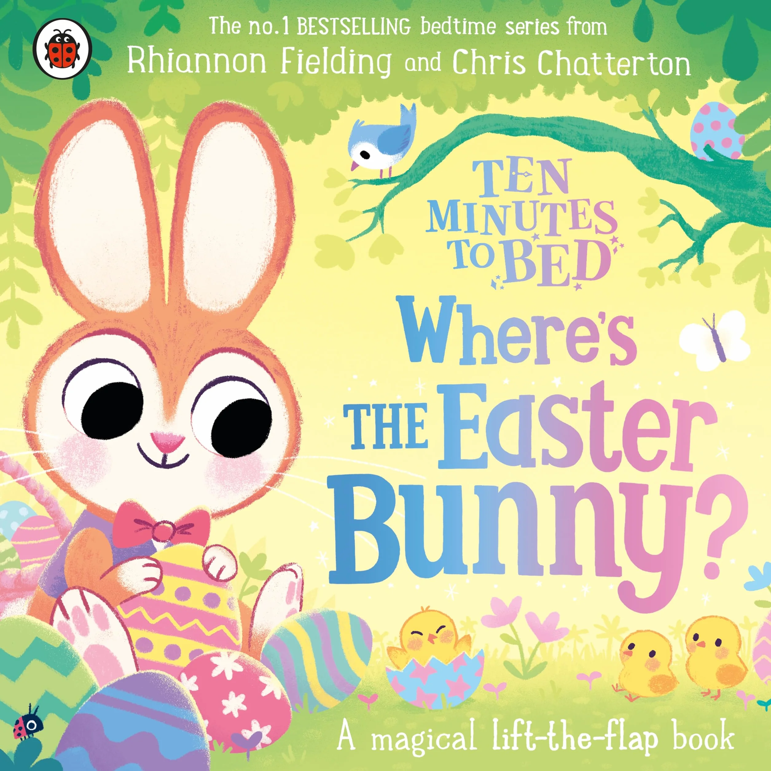 Ten Minutes to Bed: Where’s the Easter Bunny?: A magical lift-the-flap book