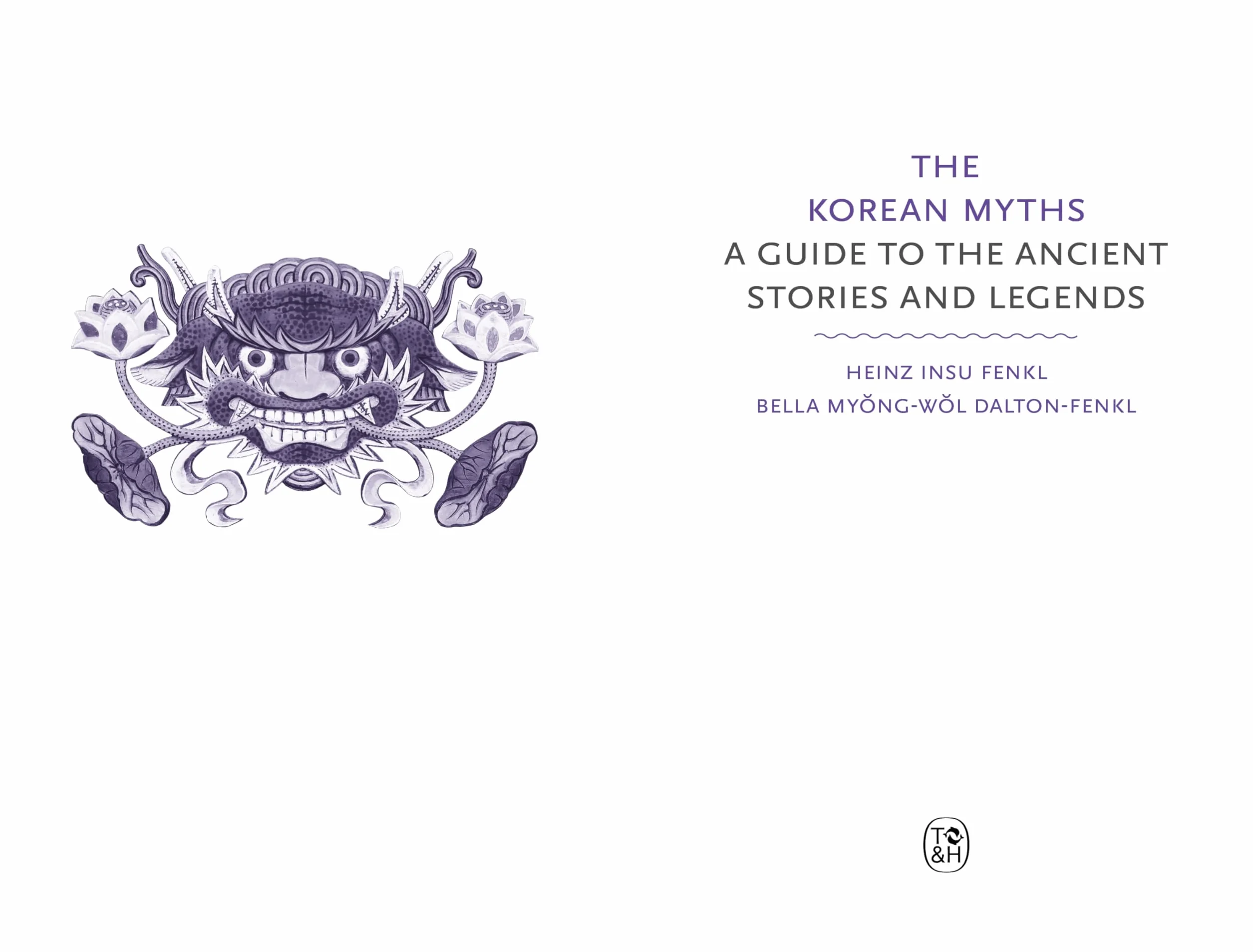 The Korean Myths: A Guide to the Gods, Heroes and Legends: 8