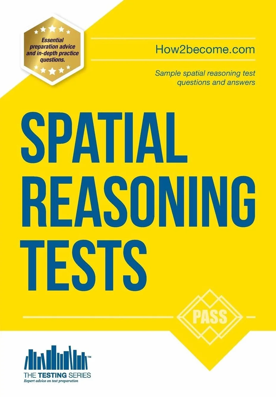 Spatial Reasoning Tests - The ULTIMATE guide to passing spatial reasoning tests (Testing Series)