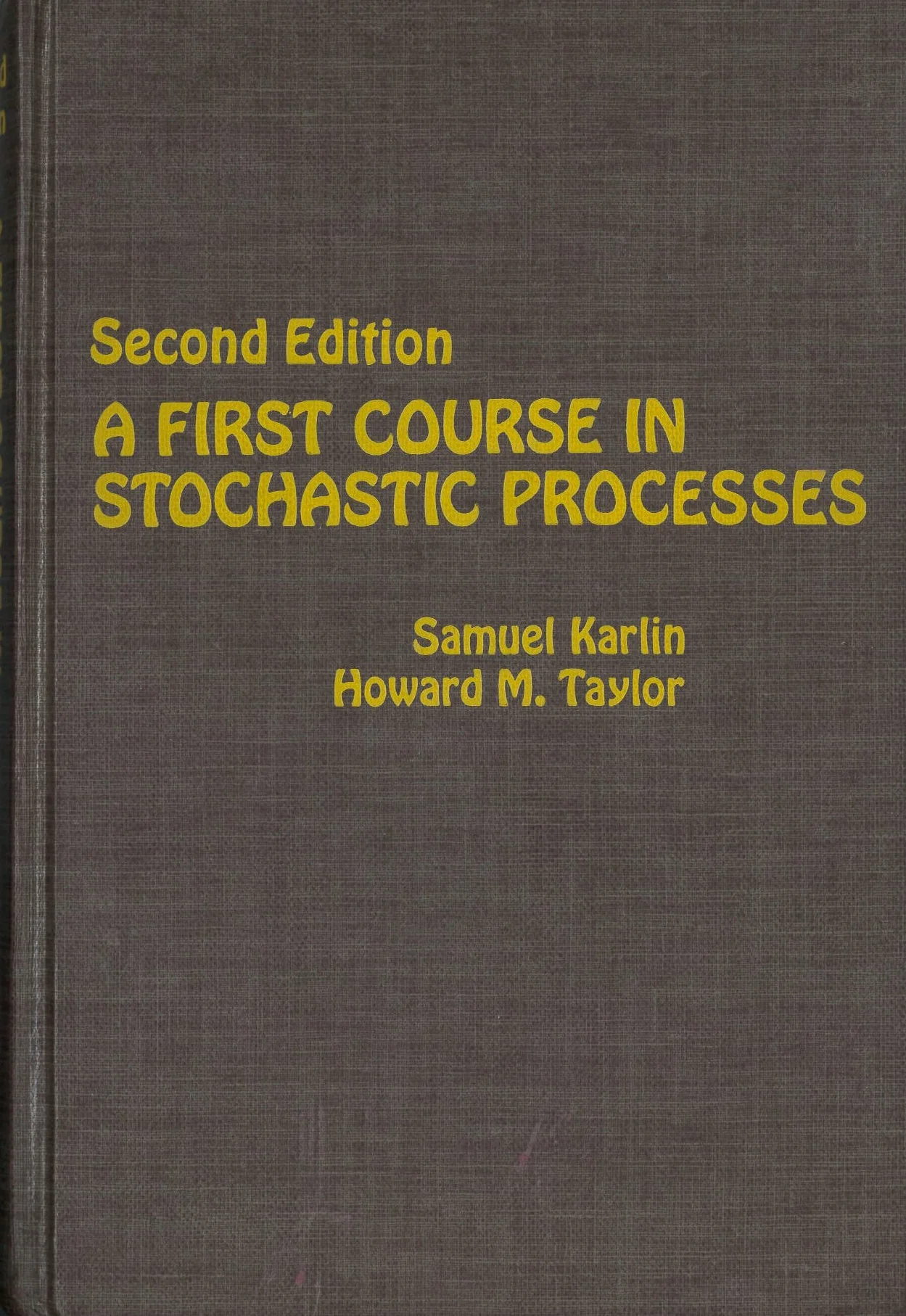 A First Course in Stochastic Processes