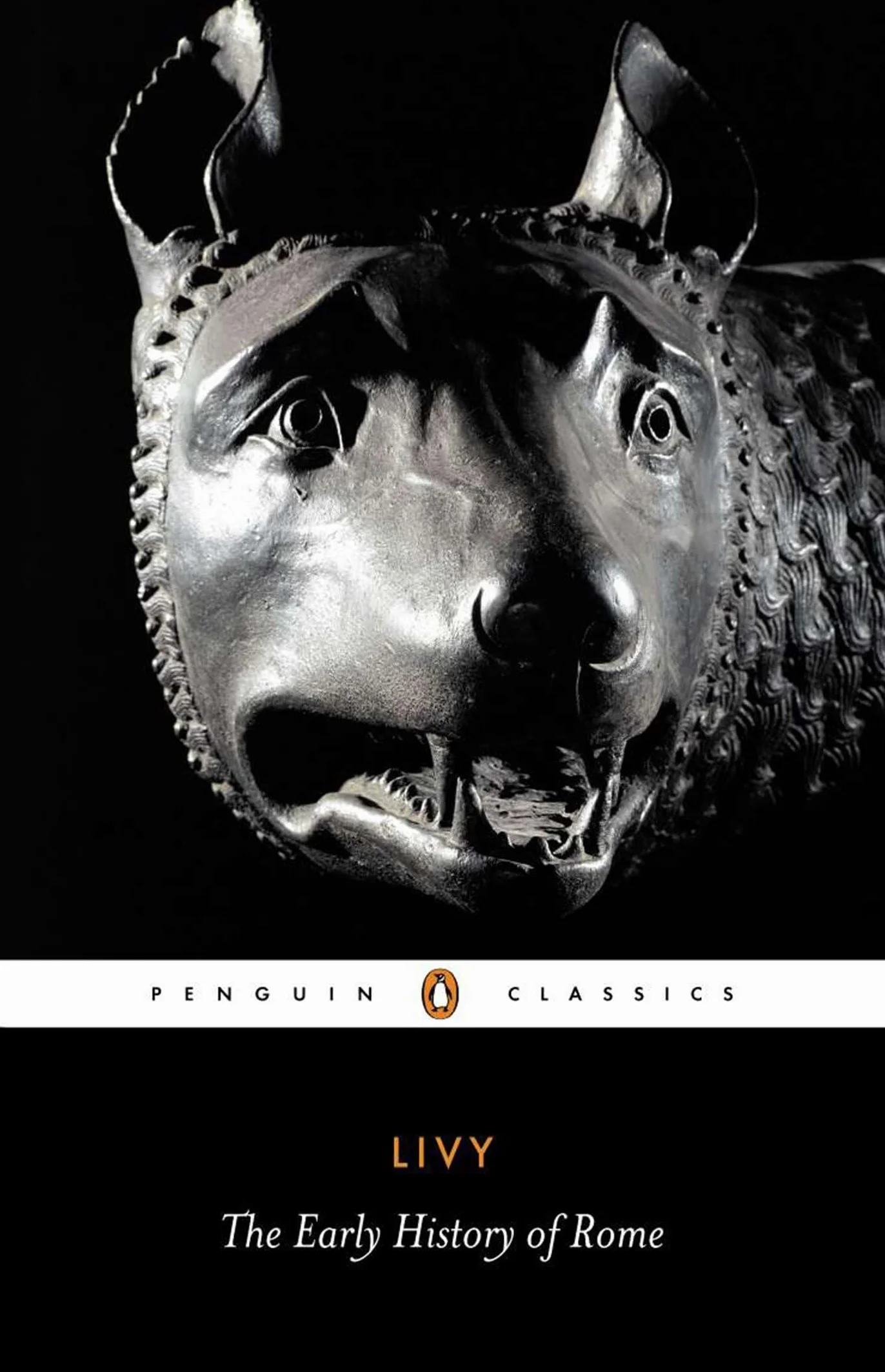 The Early History of Rome: Books I-V of The History of Rome from Its Foundation
