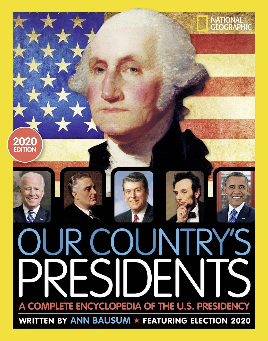 Our Country's Presidents: A Complete Encyclopedia of the U.S. Presidency