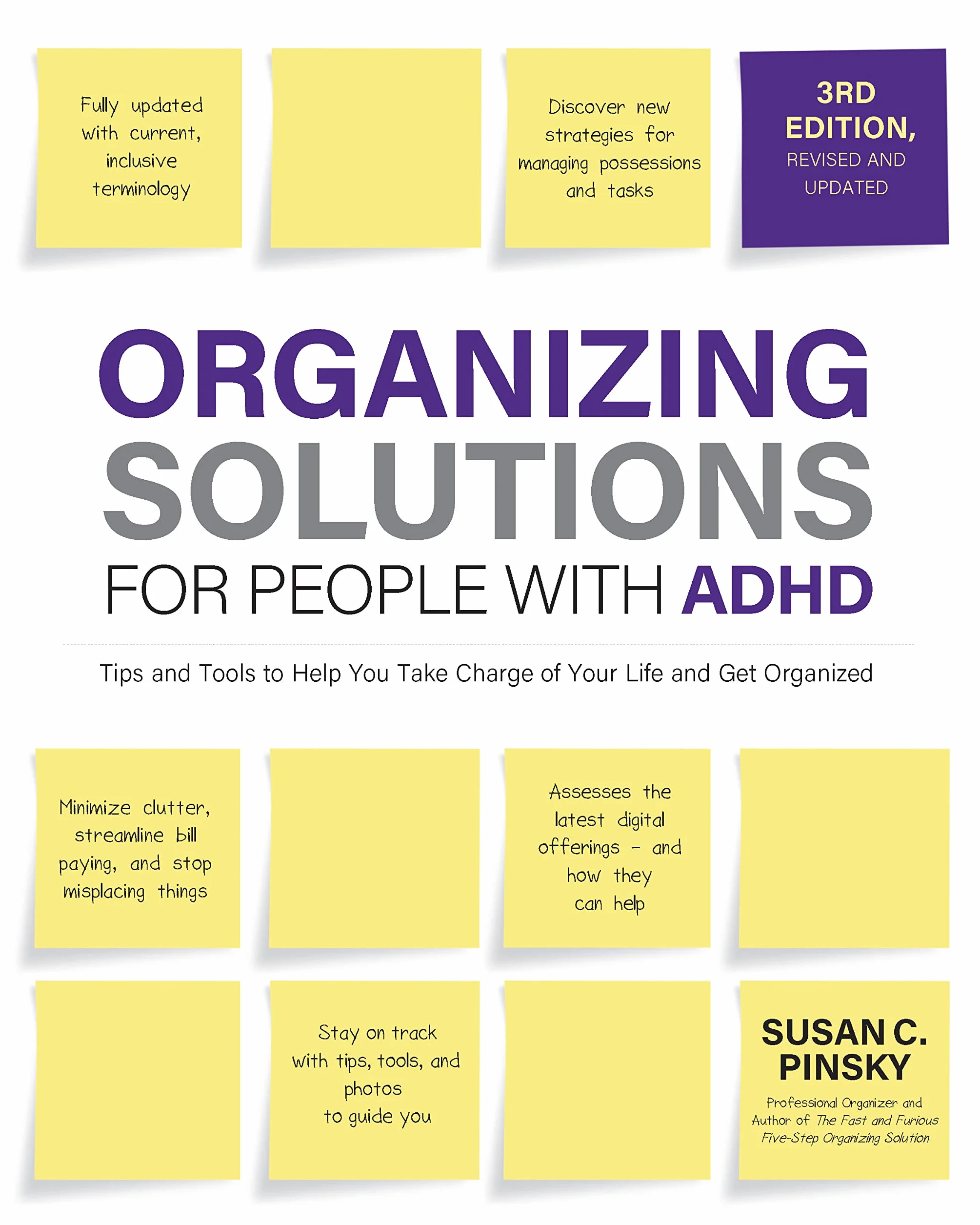 Organizing Solutions for People with Adhd, 3rd Edition: Tips and Tools to Help You Take Charge of Your Life and Get Organized