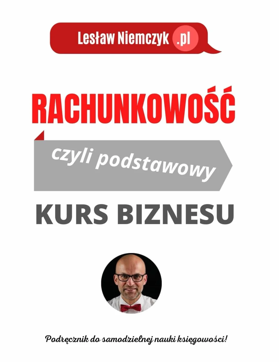 Rachunkowość: czyli podstawowy kurs biznesu