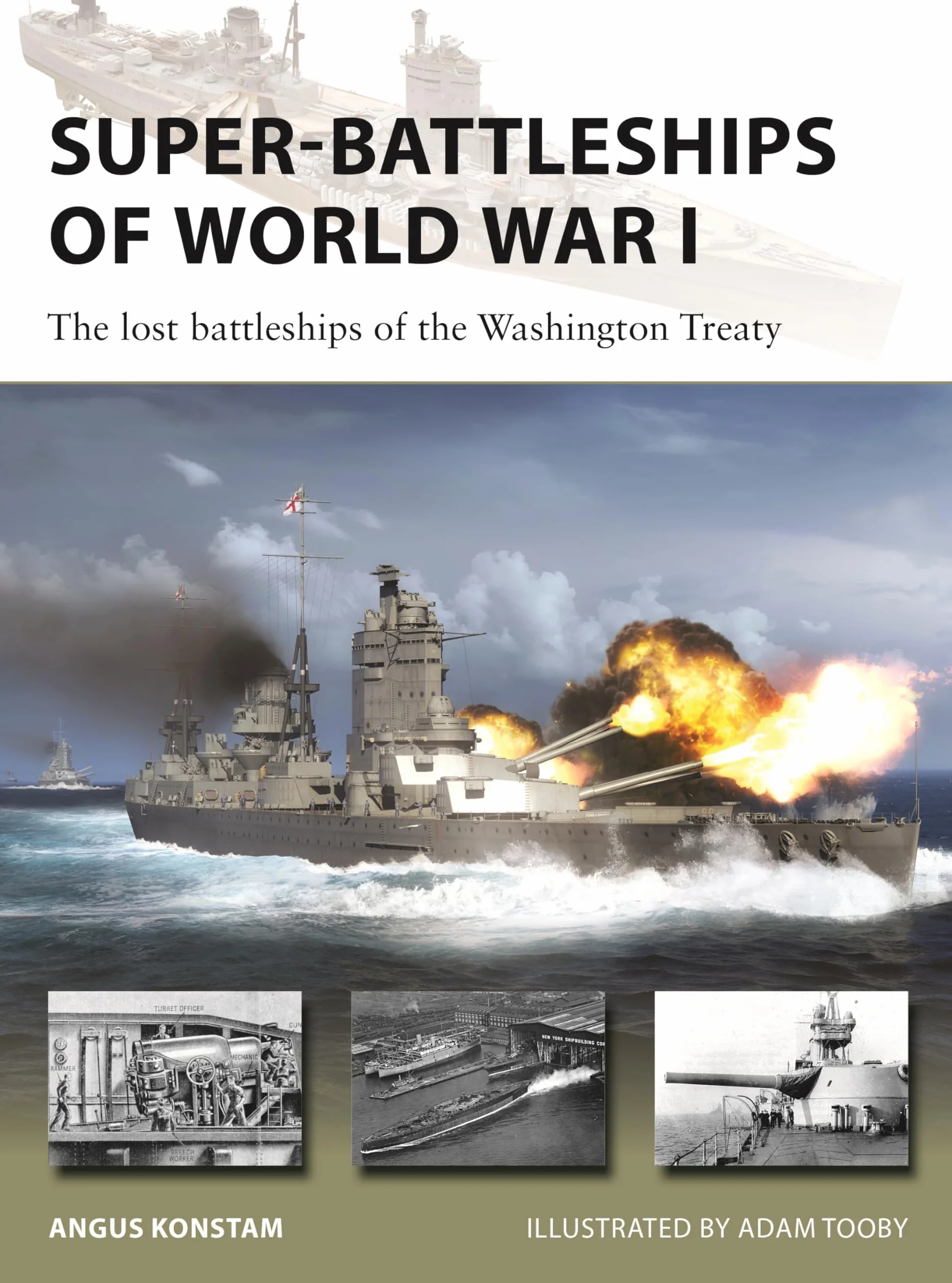 Super-Battleships of World War I: The lost battleships of the Washington Treaty: 338