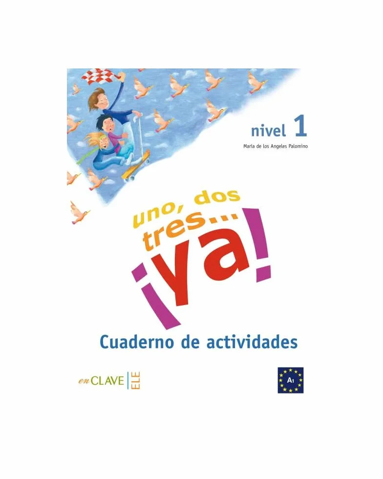 Un, dos, tres, Ya: Cuaderno de actividades 1
