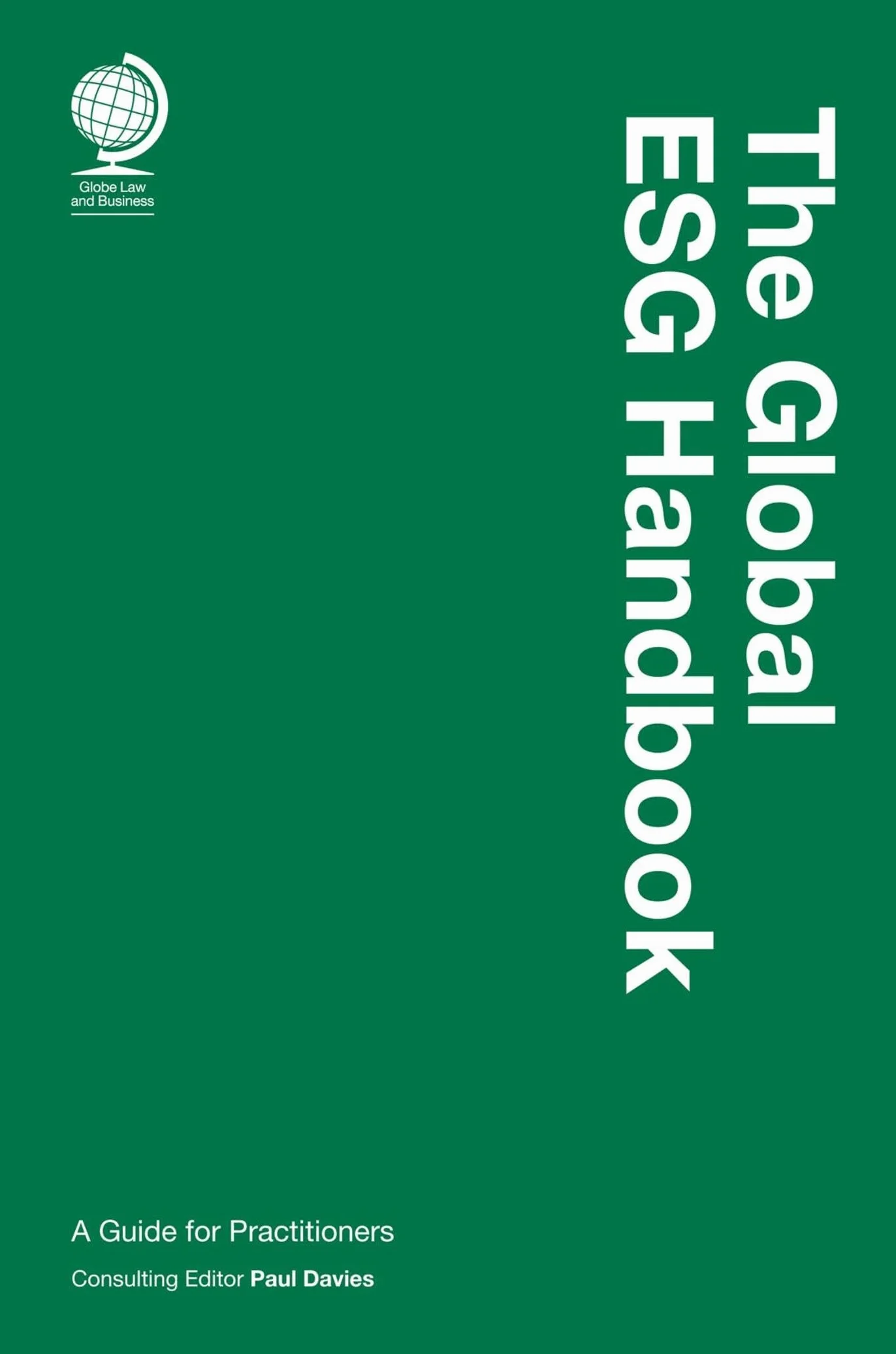 The Global Esg Handbook: A Guide for Practitioners