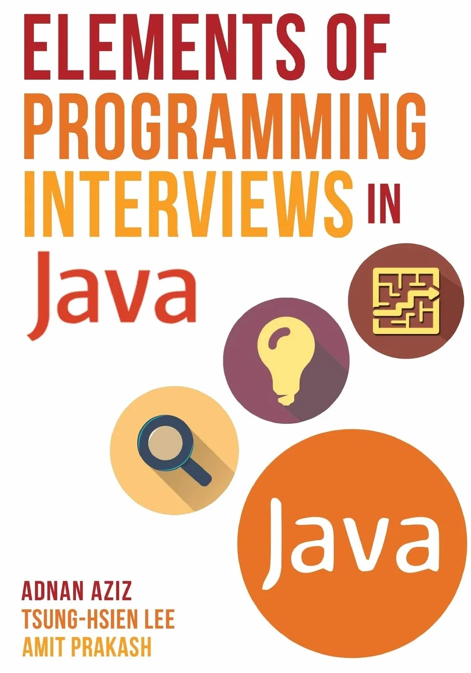 Elements of Programming Interviews in Java: The Insiders' Guide
