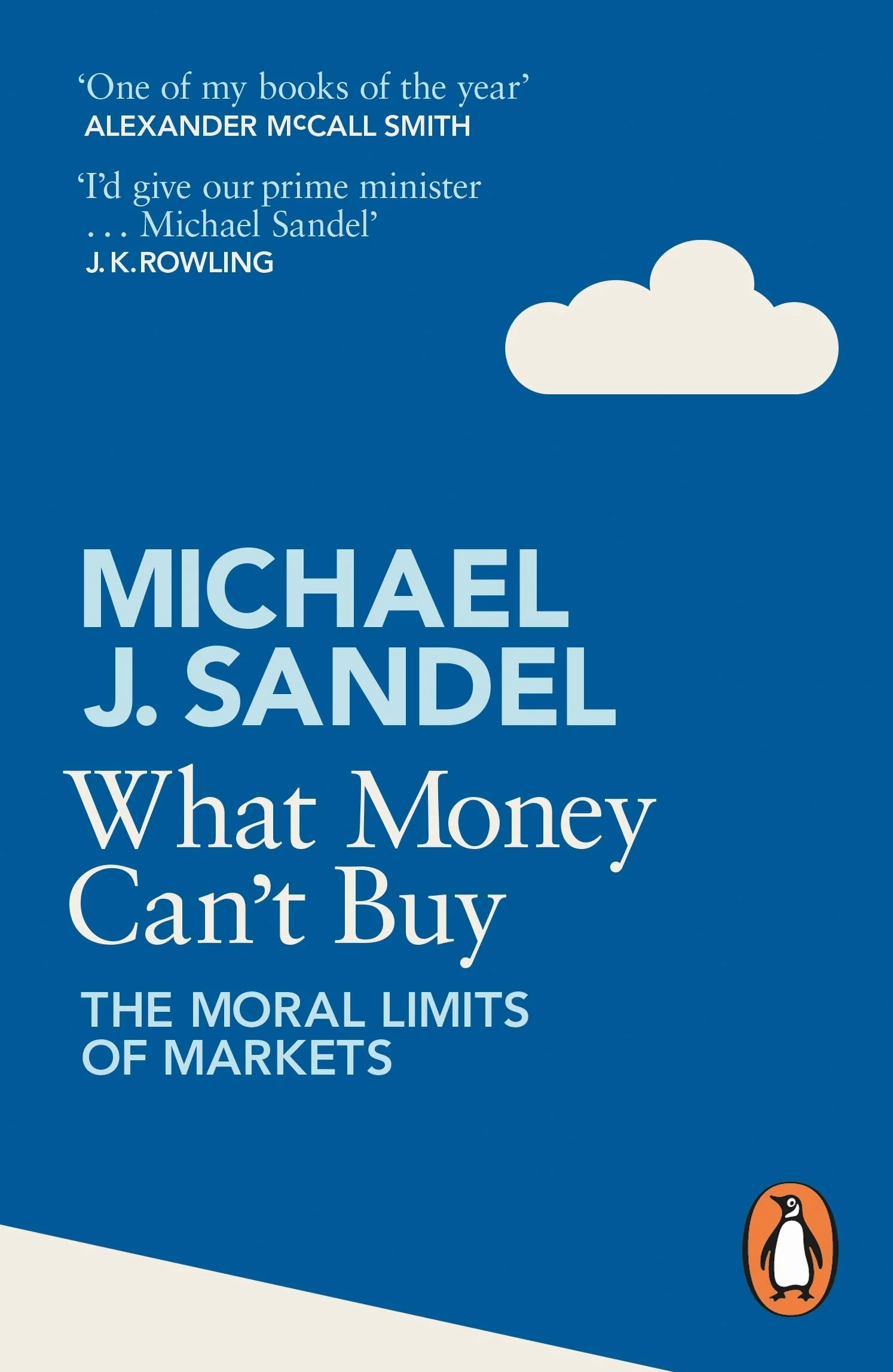 What Money Can't Buy: The Moral Limits of Markets
