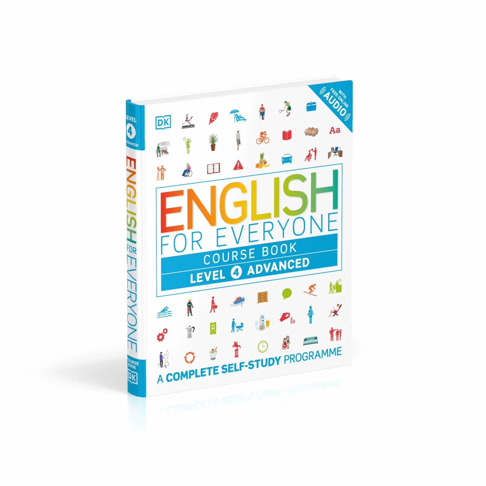 English for Everyone Course Book Level 4 Advanced: A Complete Self-Study Programme
