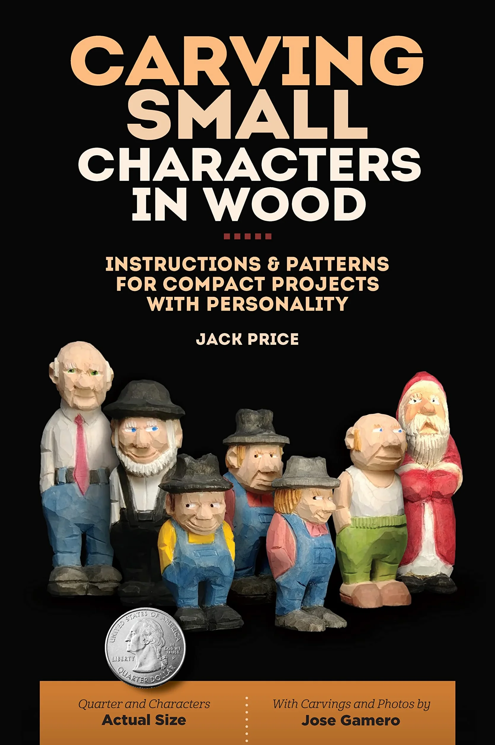 Carving Small Characters in Wood: Instructions & Patterns for Compact Projects with Personality