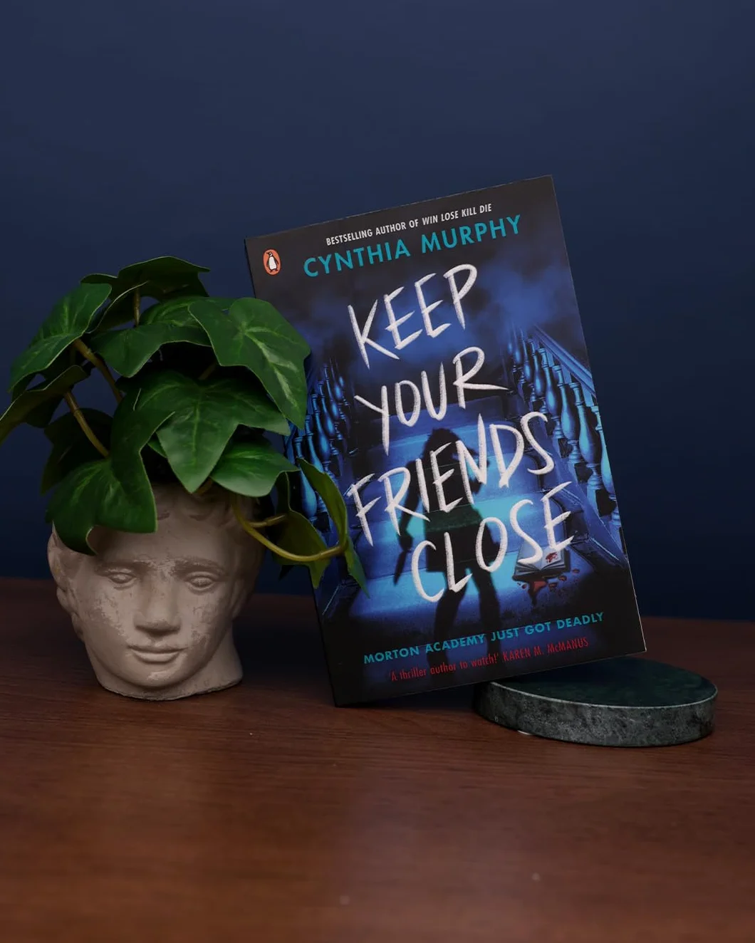 Keep Your Friends Close: An explosive YA dark academia thriller