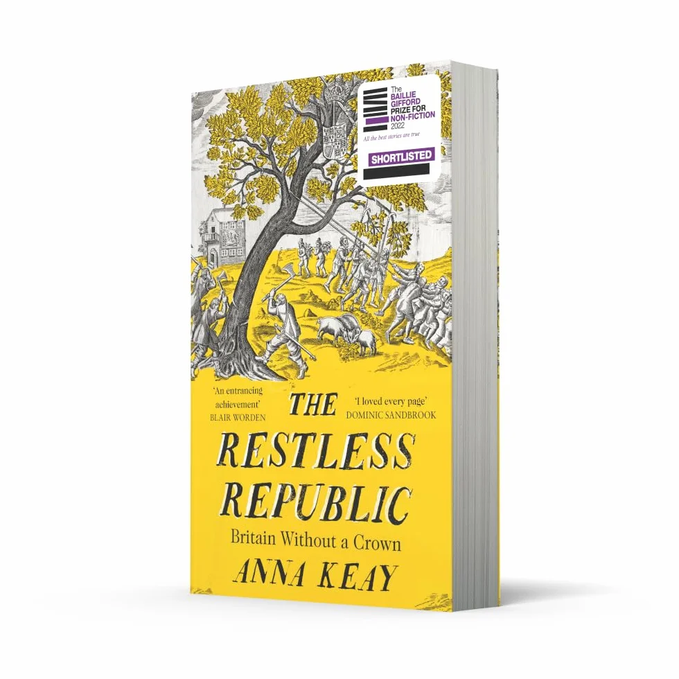 The Restless Republic: Shortlisted for the Baillie Gifford Prize for Non-Fiction 2022