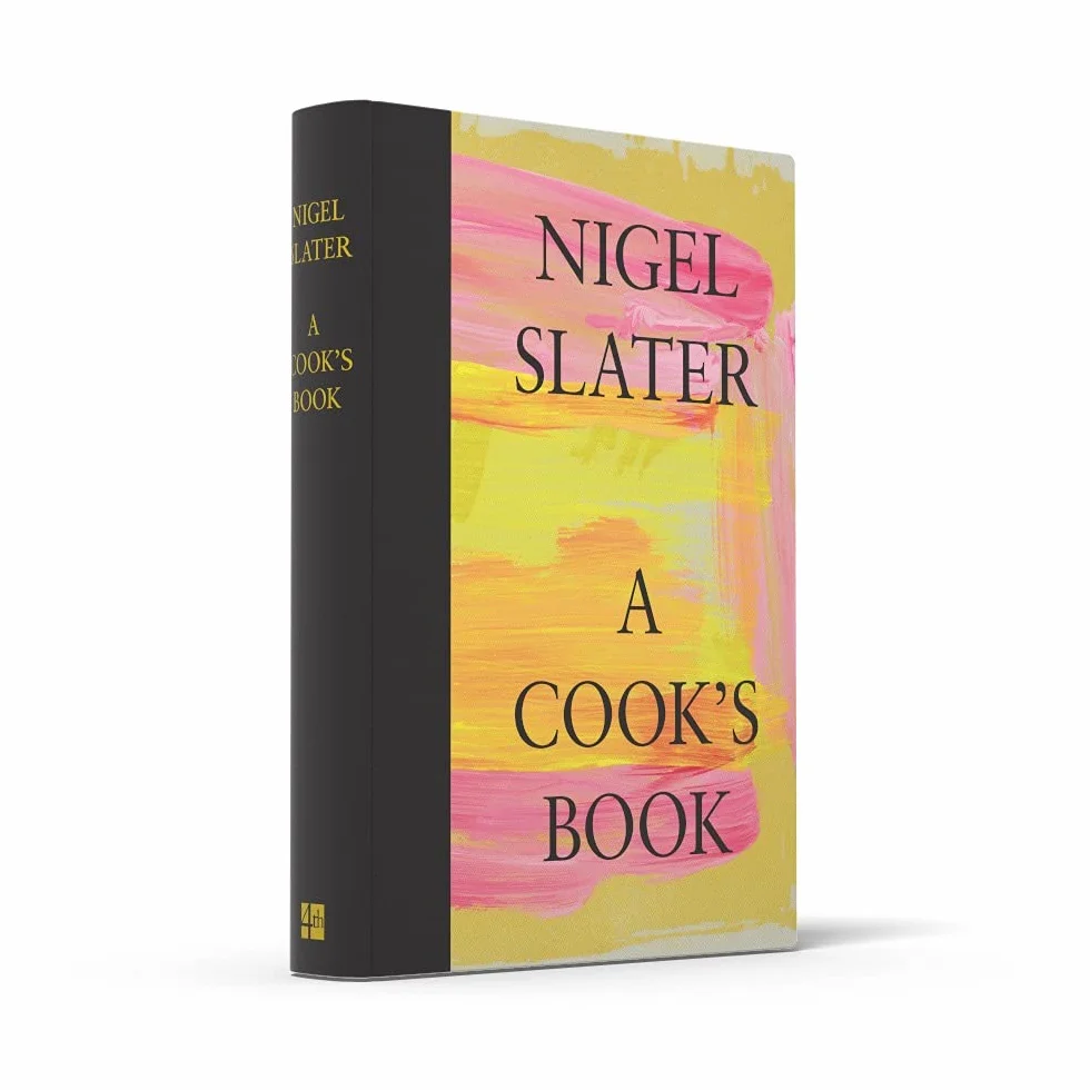 A Cook’s Book: The Essential Nigel Slater with over 200 recipes