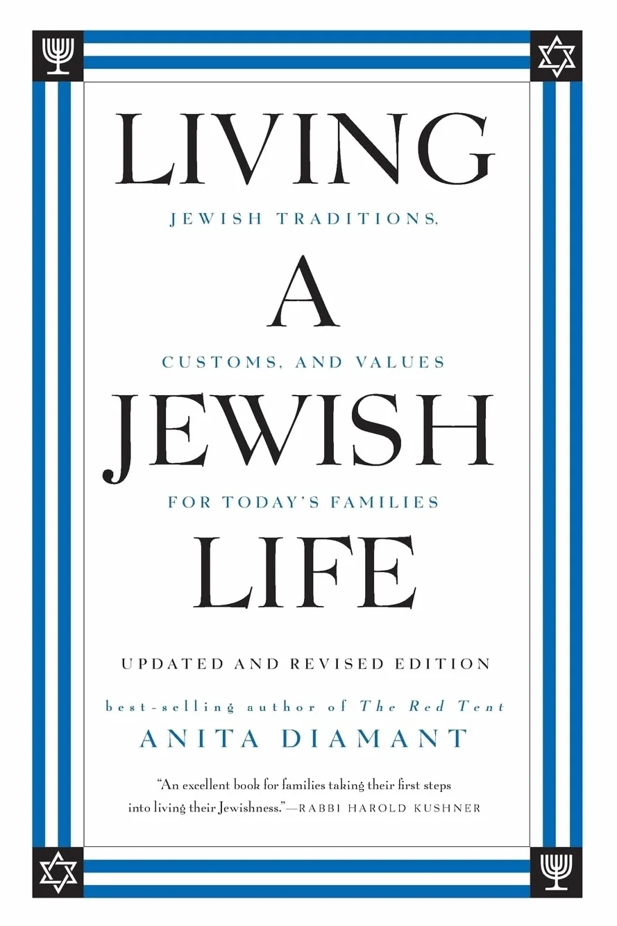 Living a Jewish Life, Updated and Revised Edition: Jewish Traditions, C ustoms, And Values For Today's Families