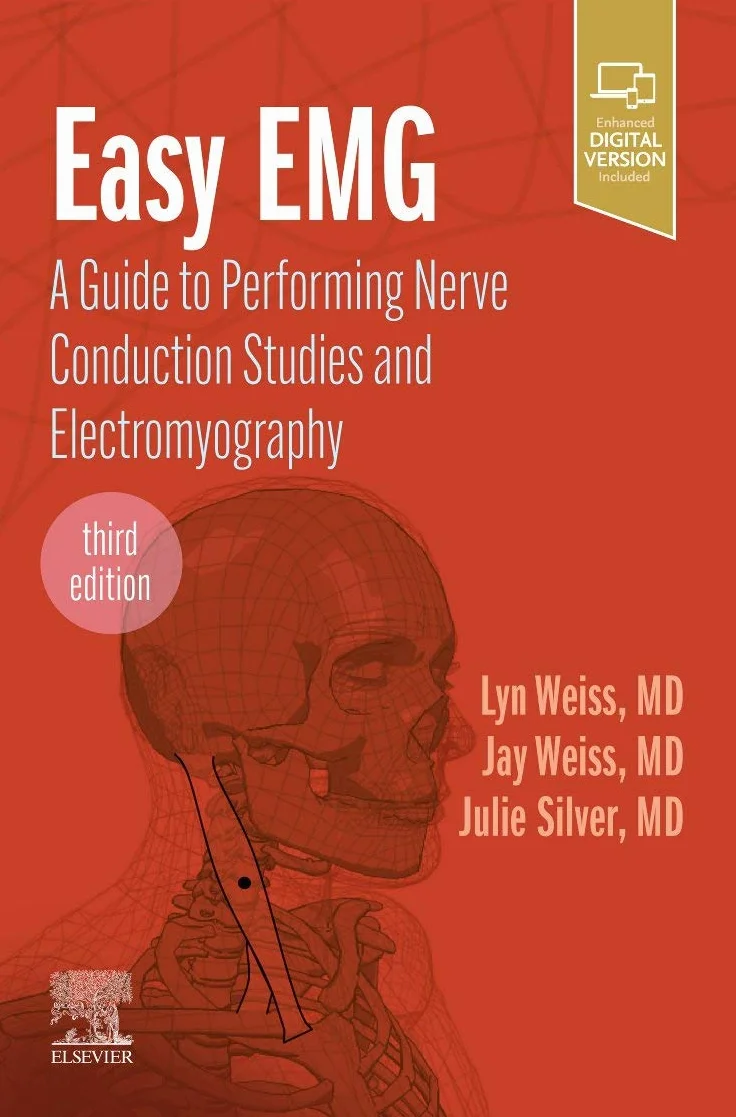 Easy Emg: A Guide to Performing Nerve Conduction Studies and Electromyography