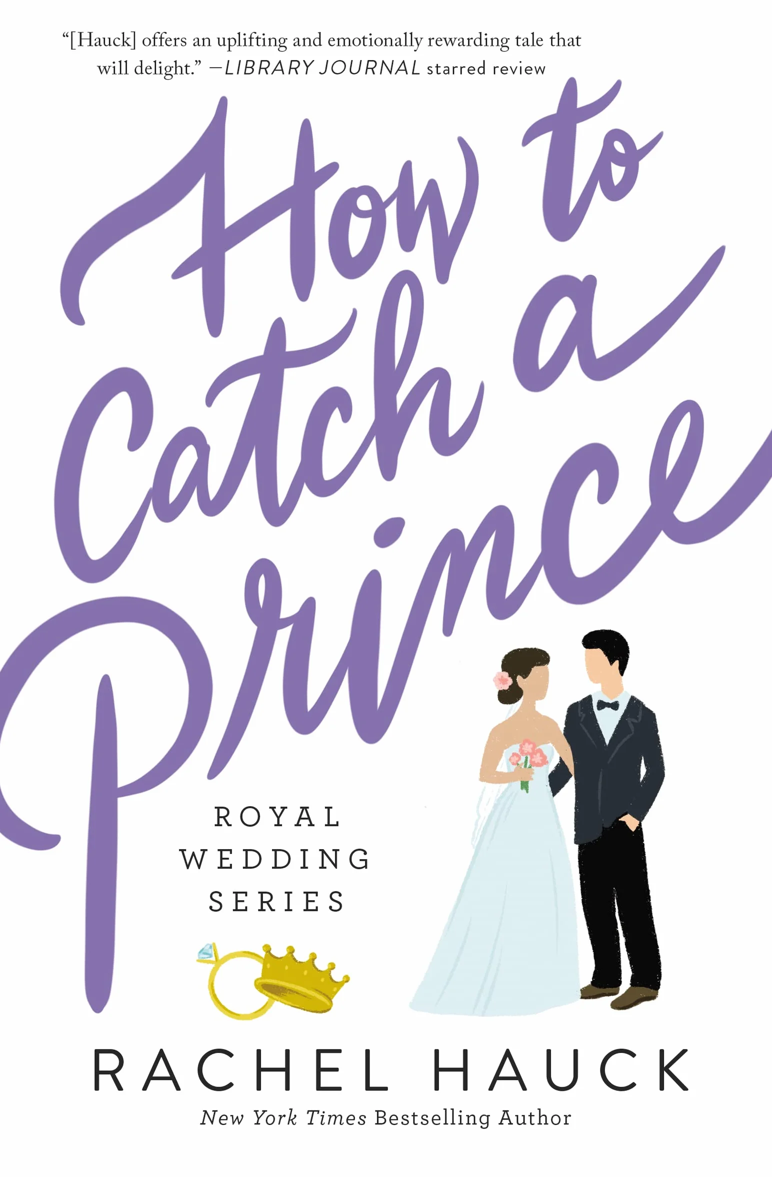 How to Catch a Prince: A Sweet, Modern-Day Fairy Tale: 3