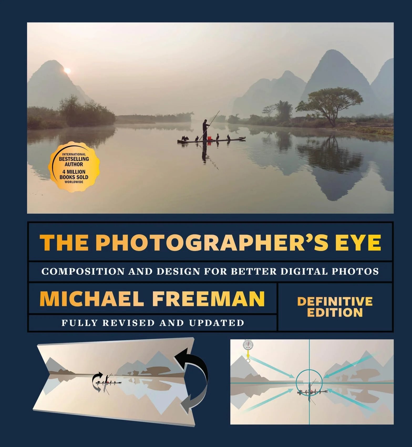 Michael Freeman The Photographer's Eye Remastered /anglais: Composition and Design for Better Digital Photos