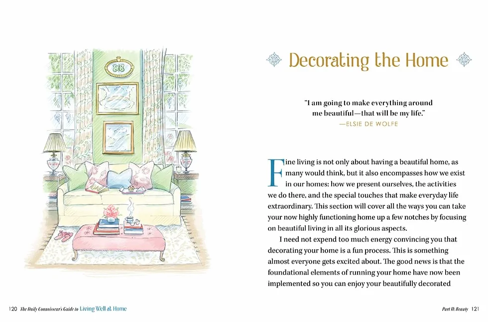 The Daily Connoisseur's Guide to Living Well at Home: Making Everyday Life Extraordinary