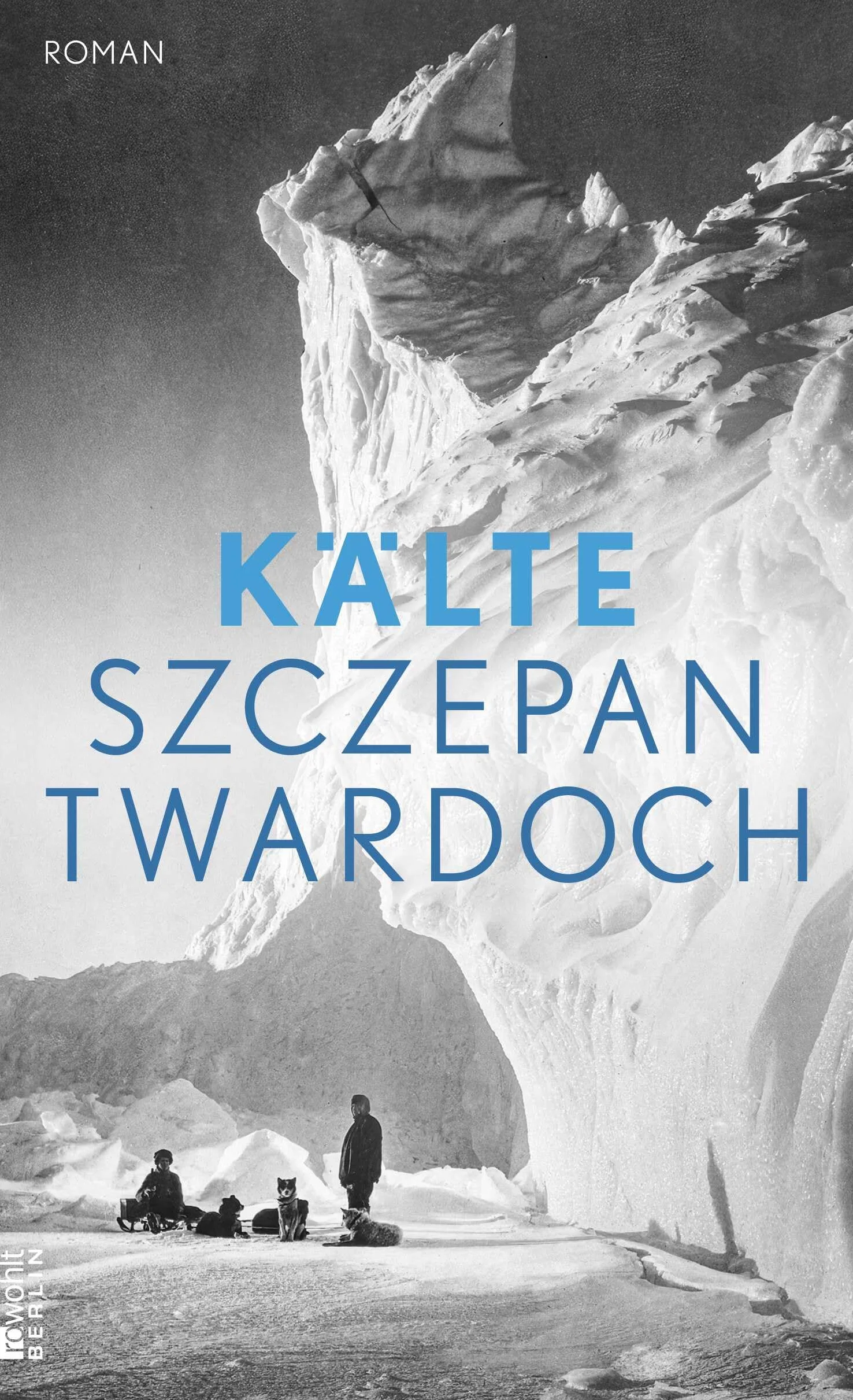 Kälte: Roman | Nominiert für den Preis der Leipziger Buchmesse 2025