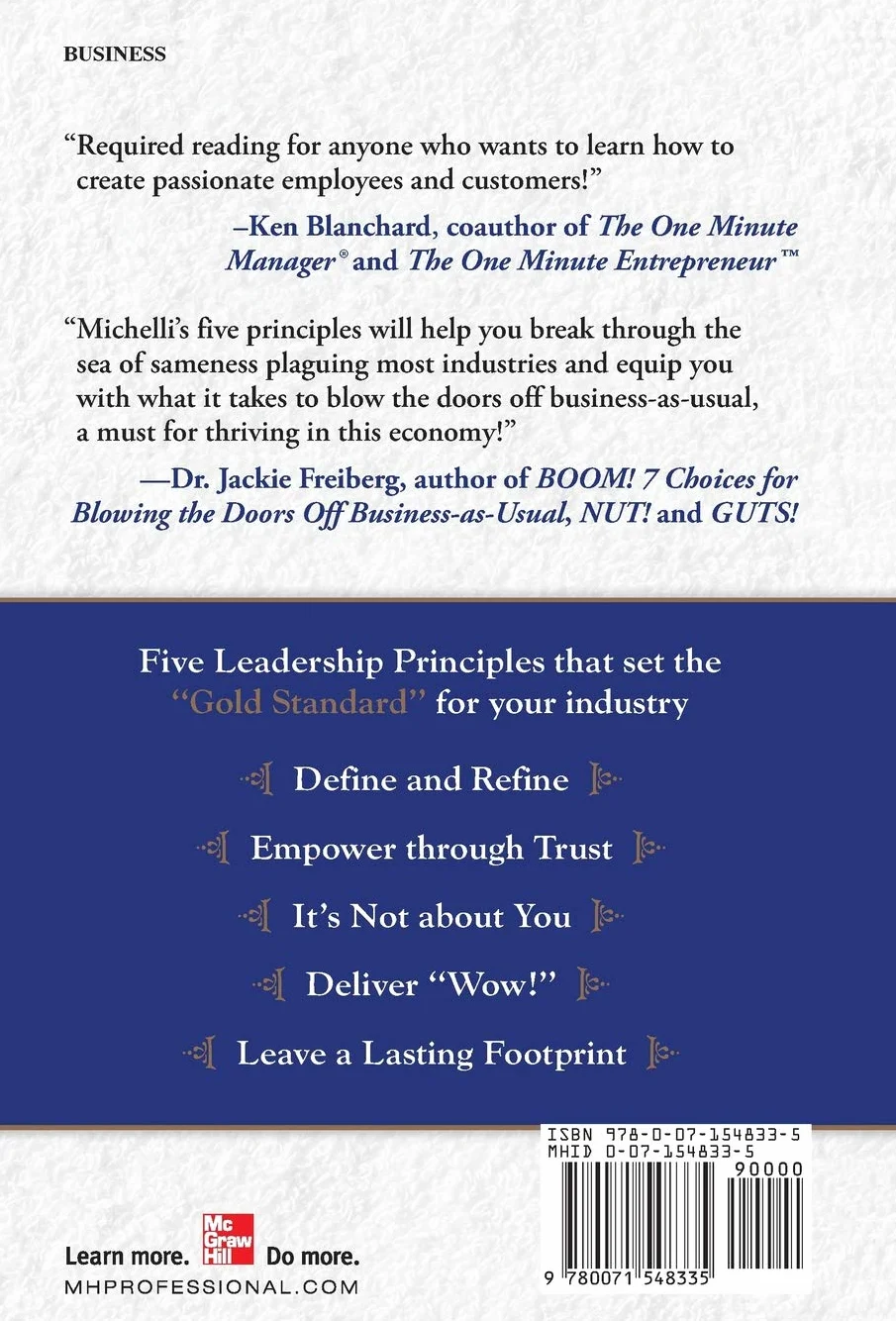 The New Gold Standard: 5 Leadership Principles for Creating a Legendary Customer Experience Courtesy of the Ritz-Carlton Hotel Company