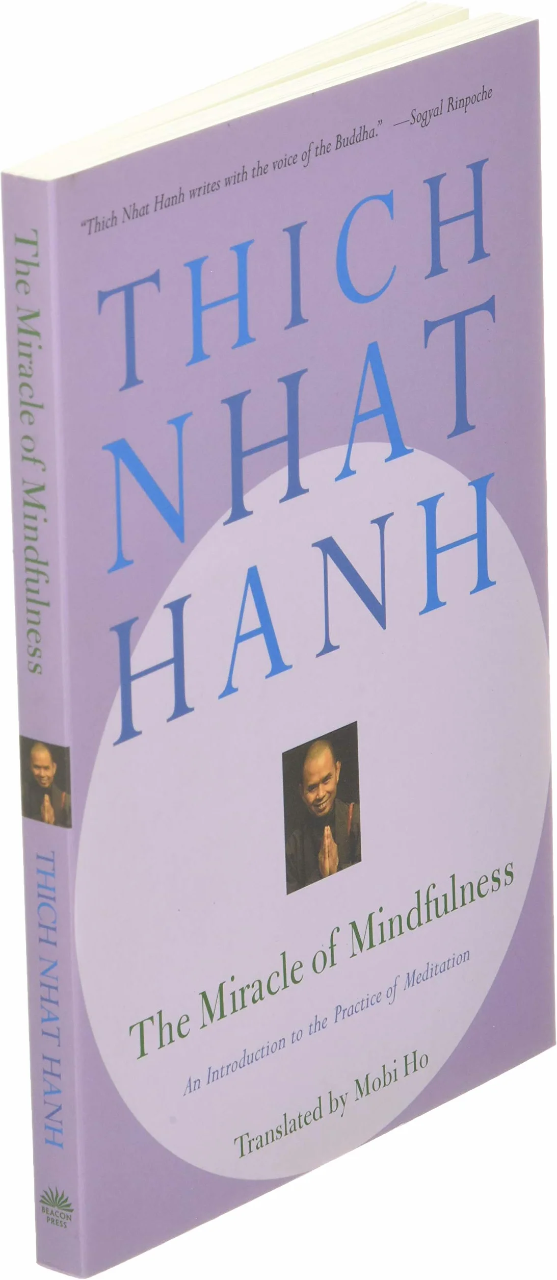 The Miracle of Mindfulness: An Introduction to the Practice of Meditation