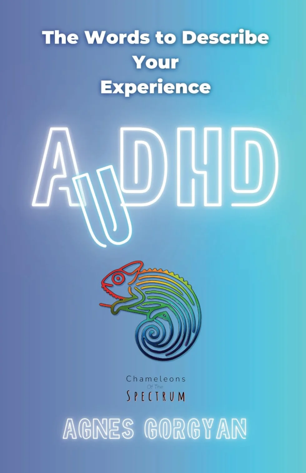 AuDHD: The Words To Describe Your Experience