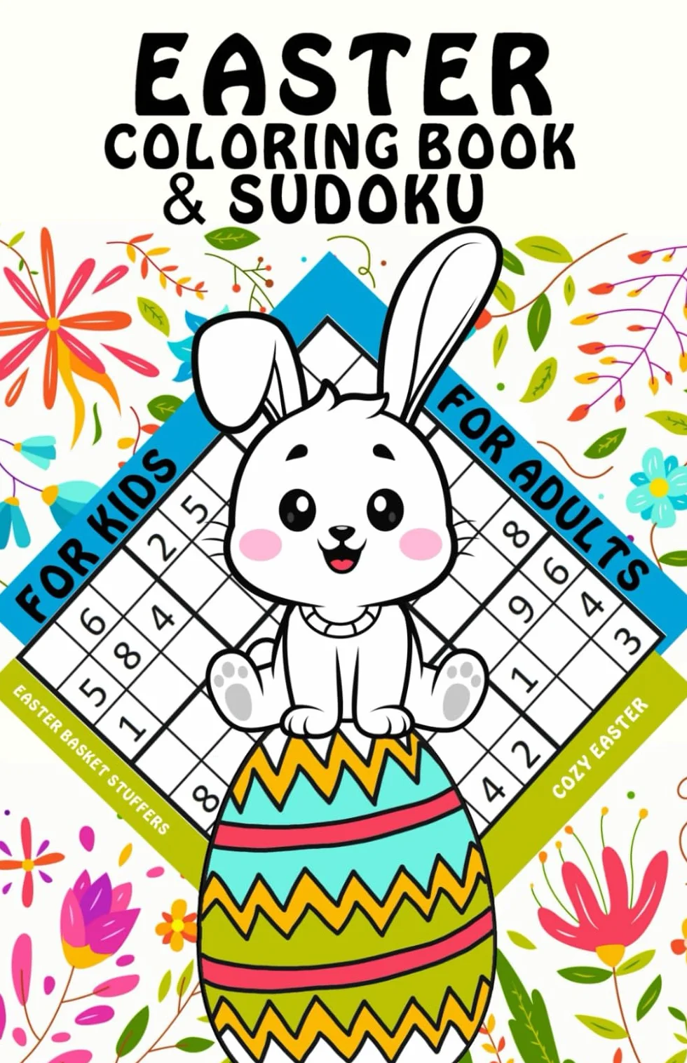 Easter Basket Stuffers: Easter Coloring Book for Kids combined with Sudoku for Adults, Large Print Puzzle Book, Cute Illustrations