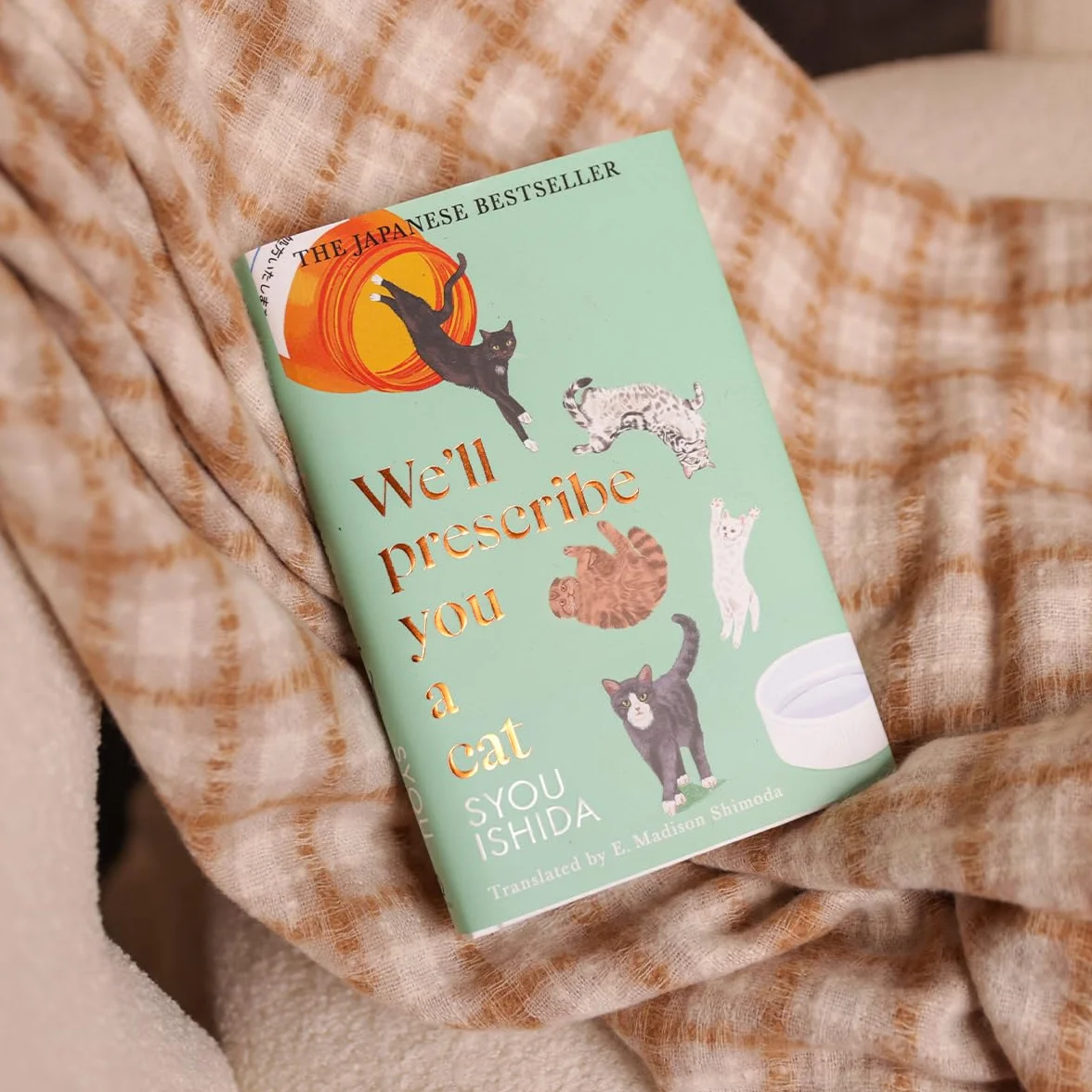 We'll Prescribe You a Cat: The feel good Japanese bestselling book