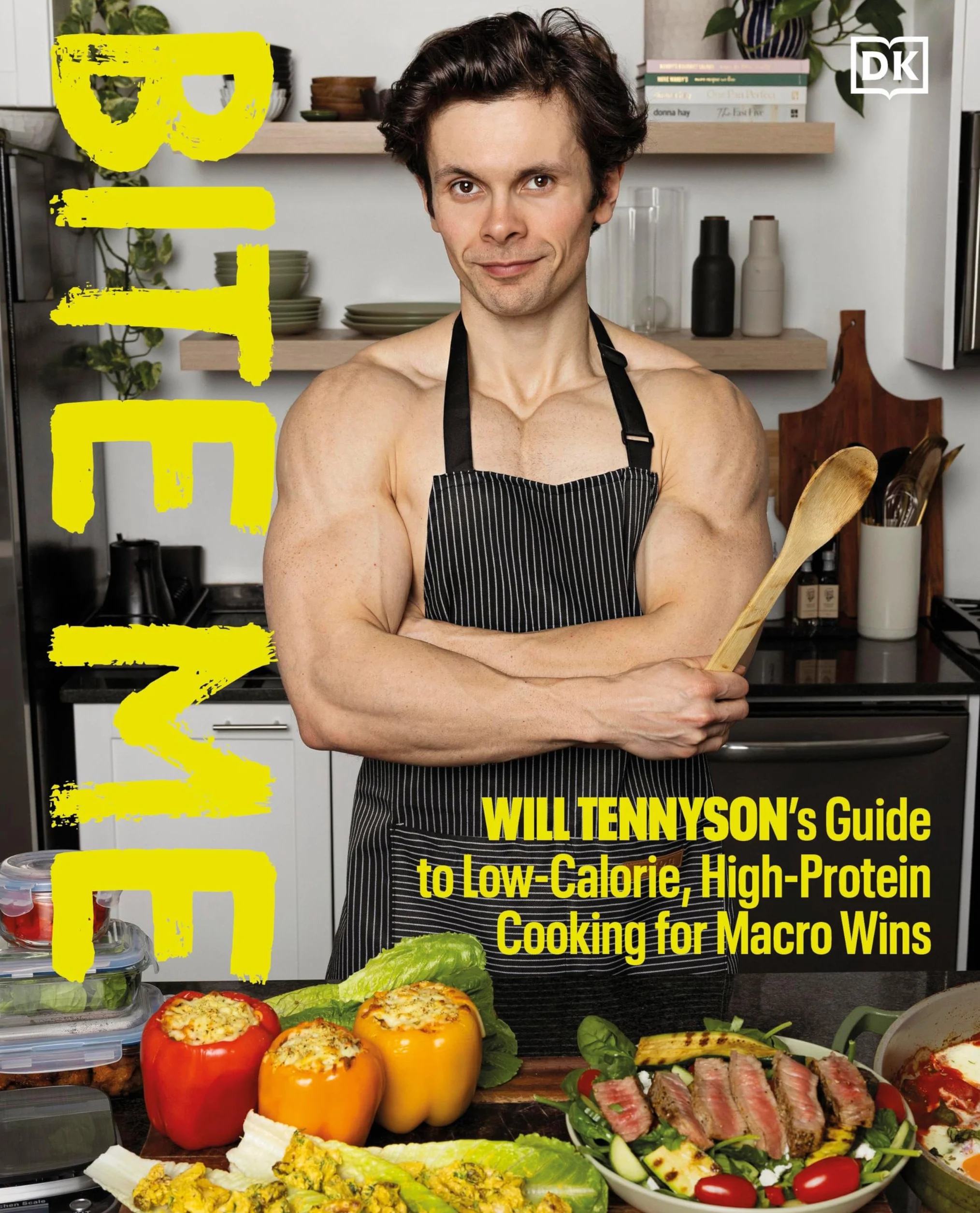 Bite Me: Will Tennyson's Guide to Low-Calorie, High-Protein Cooking for Macro Wins