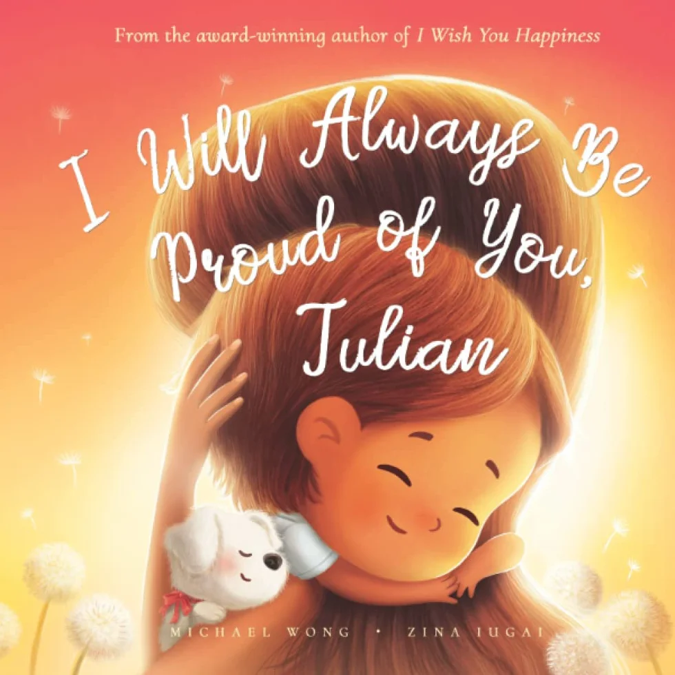 I Will Always Be Proud of You, Julian
