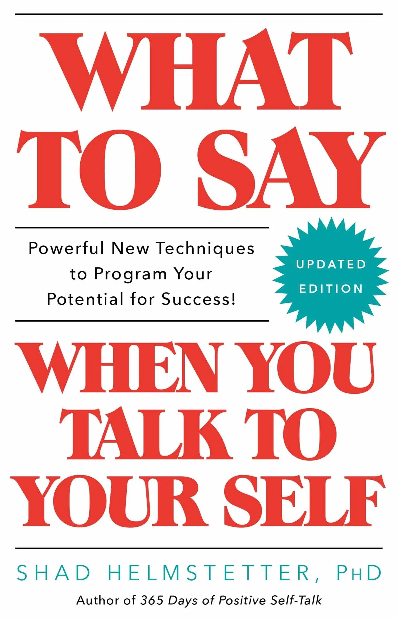 What to Say When You Talk to Your Self