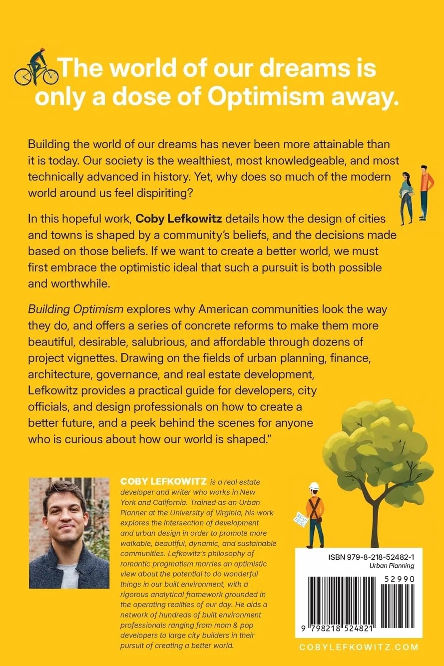 Building Optimism: Why Our World Looks the Way it Does, and How to Make it Better