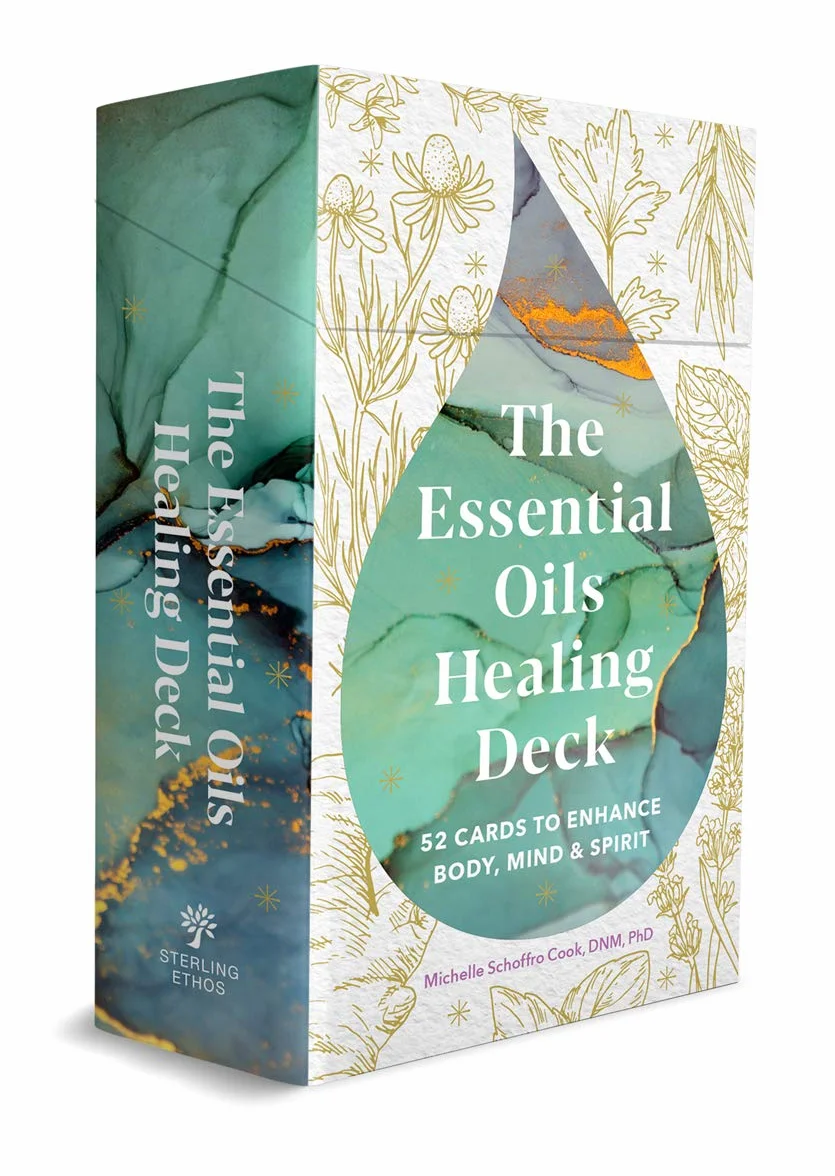 The Essential Oils Healing Deck: 52 Cards to Enhance Body, Mind & Spirit