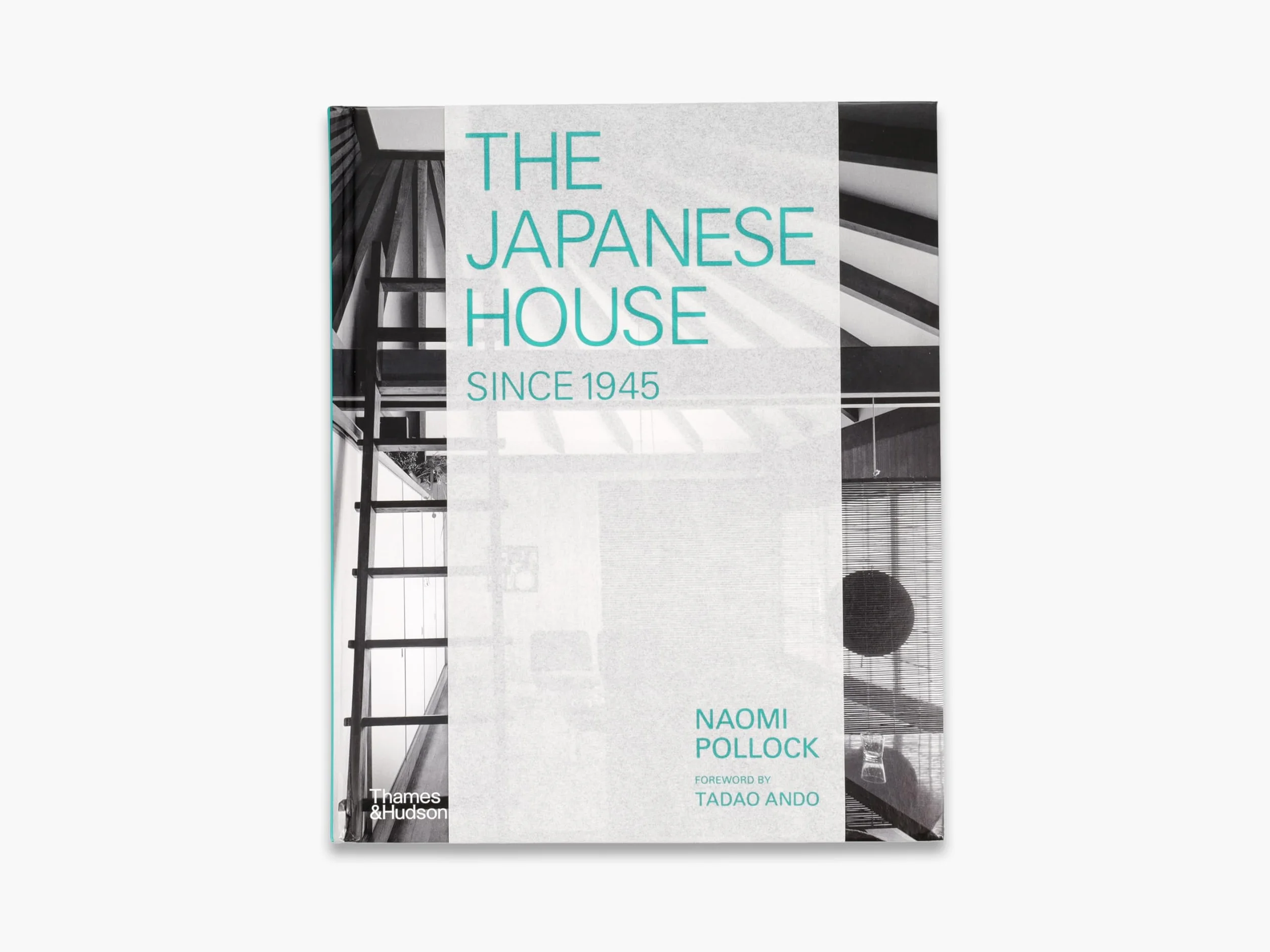 The Japanese House Since 1945 /anglais